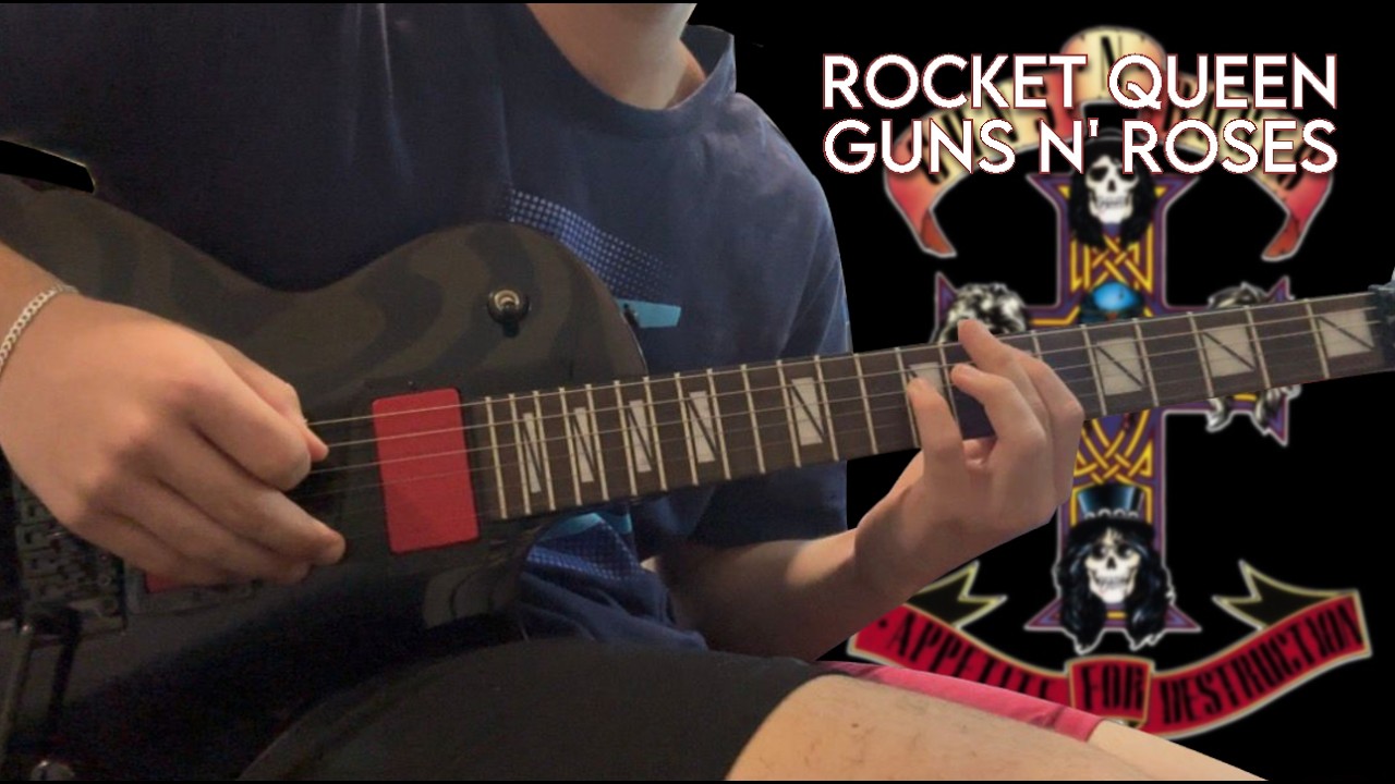ROCKET QUEEN - GUNS N’ ROSES GUITAR COVER