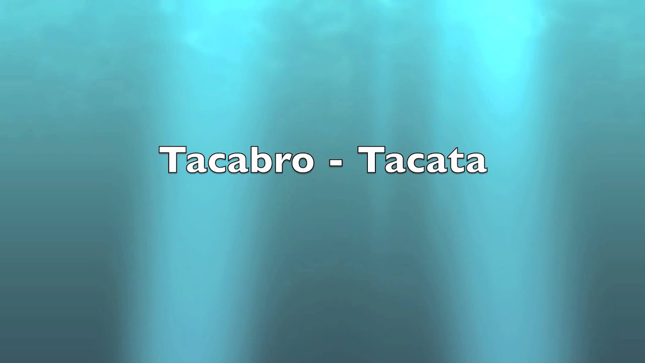 Tacabro - Tacata [HQ]