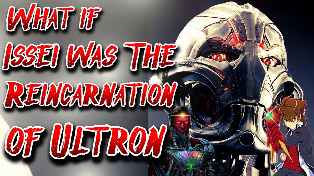What if Issei was The Reincarnation of Ultron | Movie | Au.@Guerrero_Legends