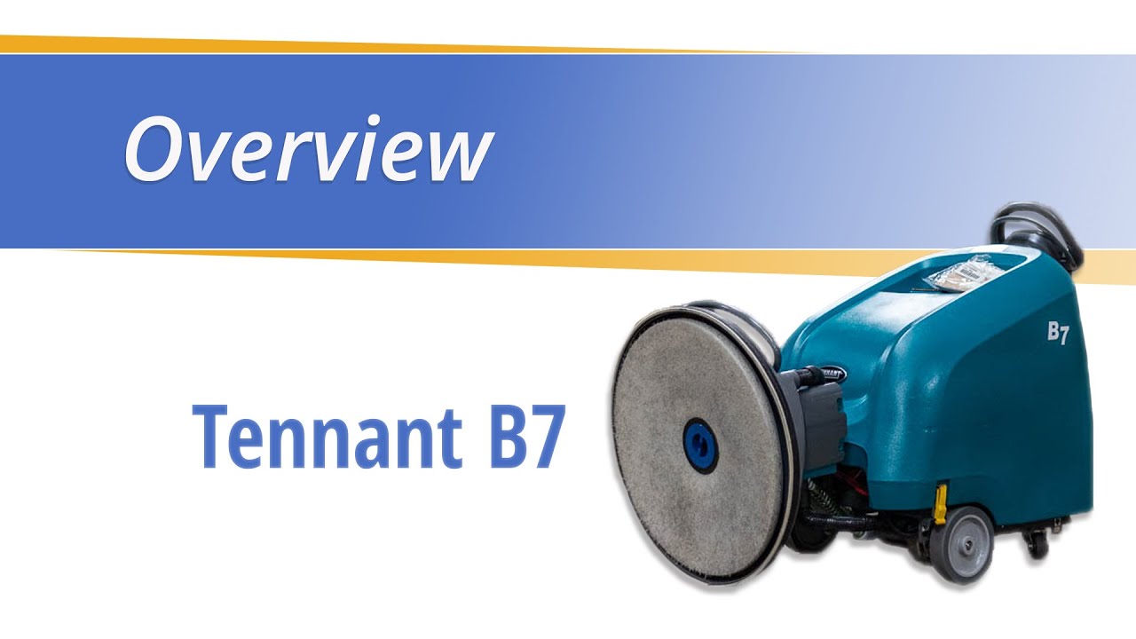 Keep Your Tennant B7 Running Smoothly: Essential Maintenance Tips