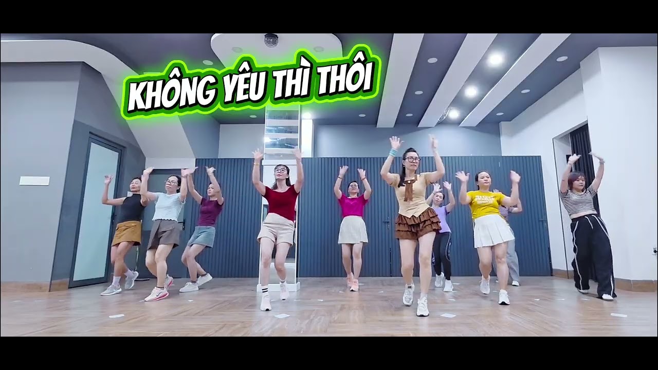 KHÔNG YÊU THÌ THÔI #Zumba .187