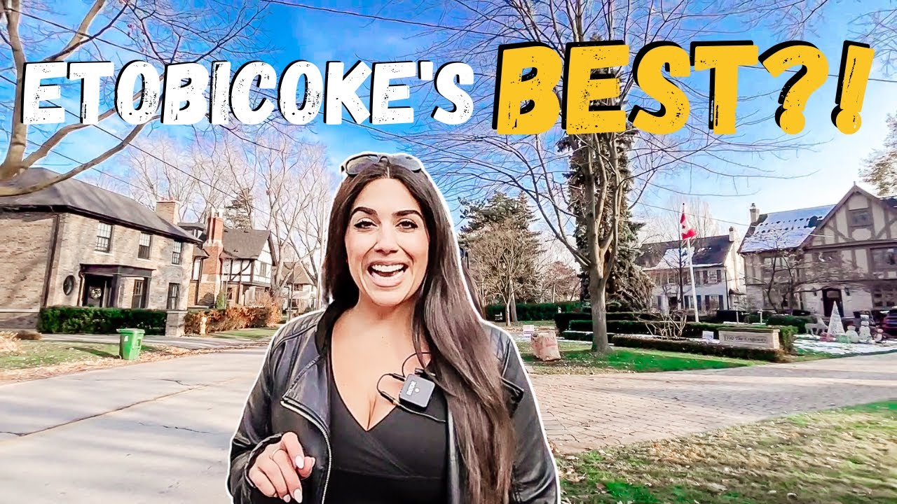 TOP 3 NEIGHBOURHOODS IN ETOBICOKE ONTARIO YOU NEED TO SEE