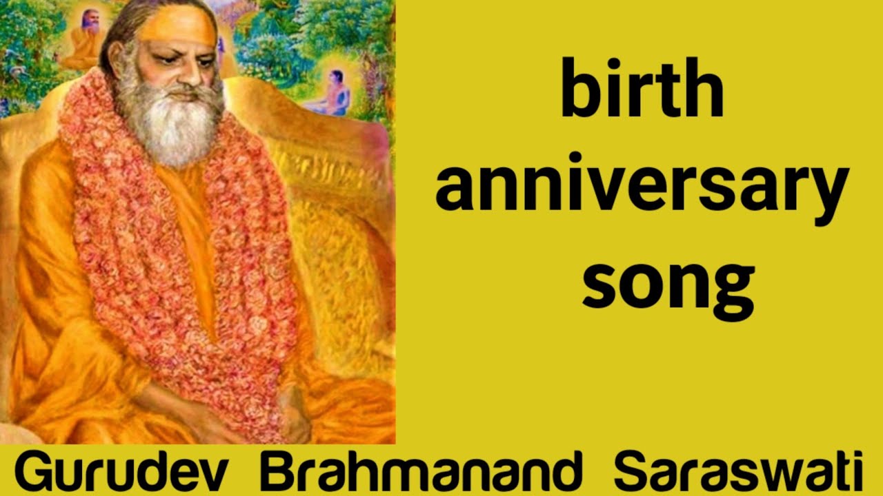 Gurudev Brahmanand Saraswati Ji birth anniversary song