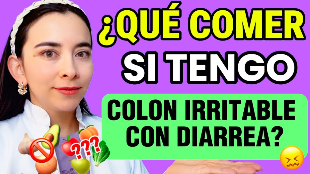 👉🏻¿Qué COMER y qué EVITAR si tengo COLON IRRITABLE con DIARREA?