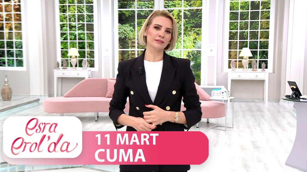 Esra Erol'da 11 Mart Cuma | Tek Parça