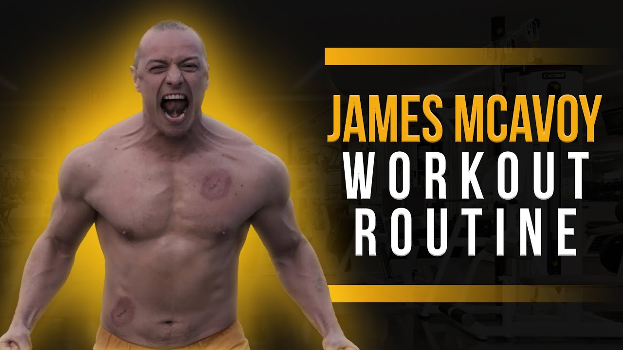 James McAvoy Workout Routine Guide