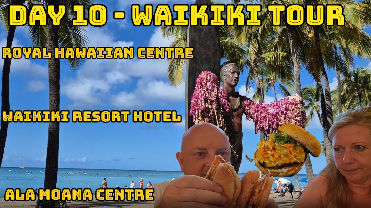 Day 10 - Waikiki Tour | Royal Hawaiian Centre | Ala Moana Shopping Centre | Happy Hour