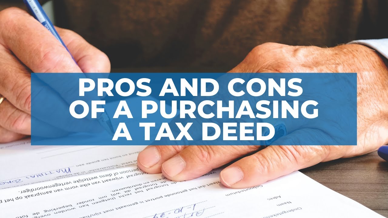Pros and Cons of a Purchasing a Tax Deed