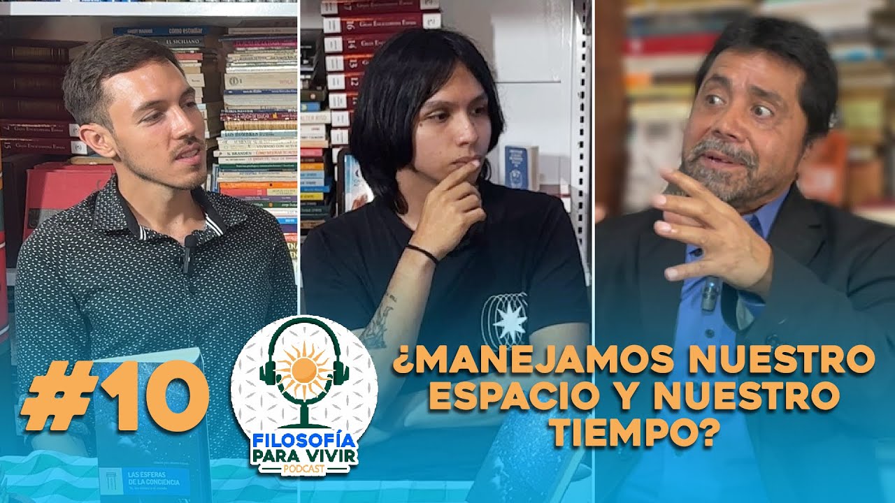 ¿MANEJAMOS nuestro ESPACIO y nuestro TIEMPO? ft. Ricardo García | #10 FILOSOFÍA PARA VIVIR PODCAST