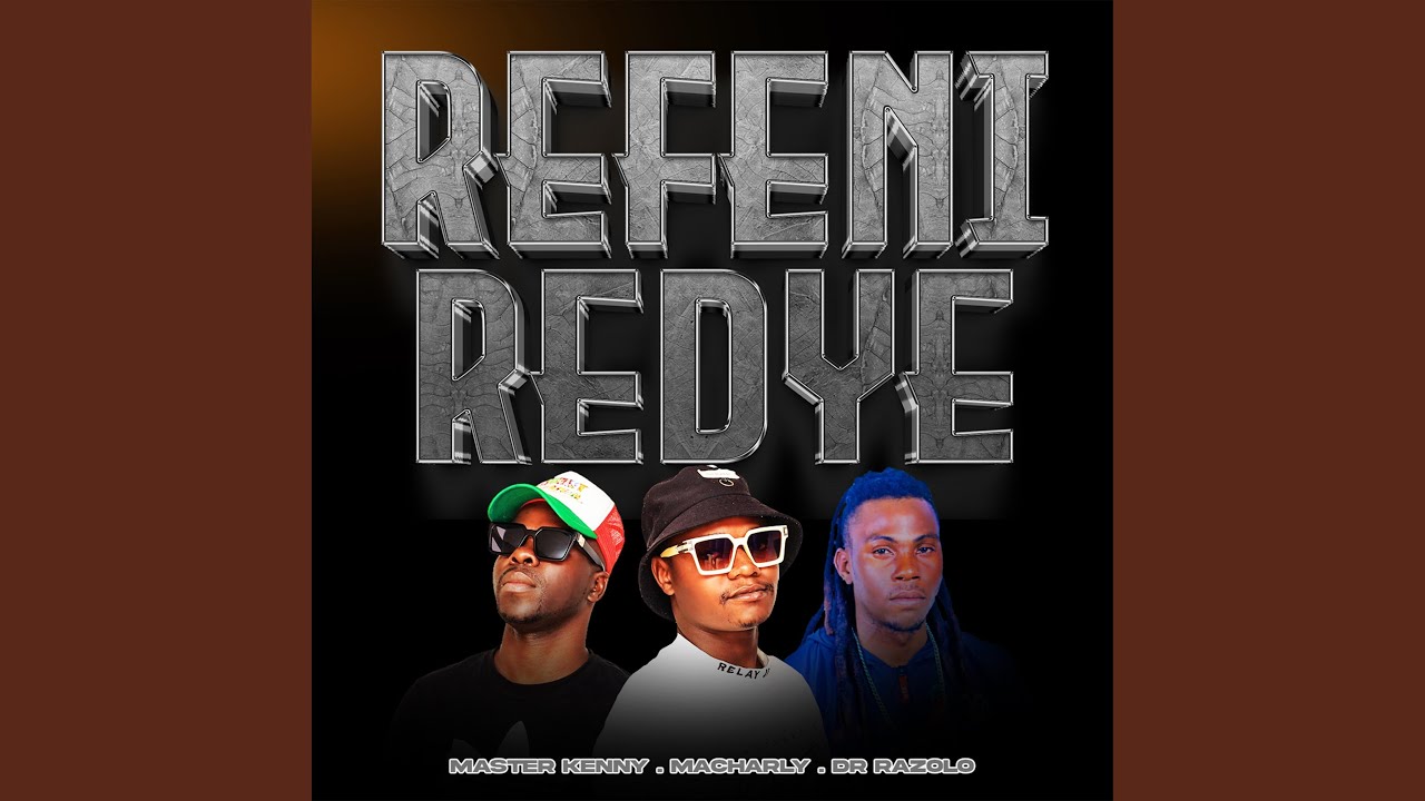 REFENI REDYE (feat. DR RAZOLO)