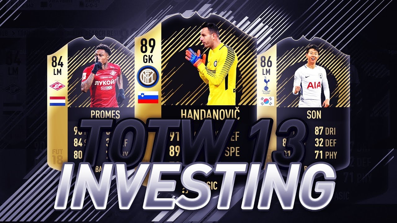 TOTW 13 INVESTING - FIFA 18 INVESTING