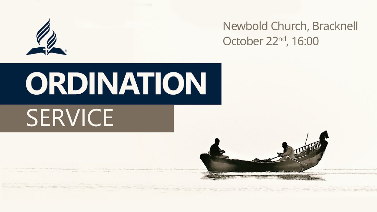 Ordination Service - 22 Oct 2022 - Newbold College