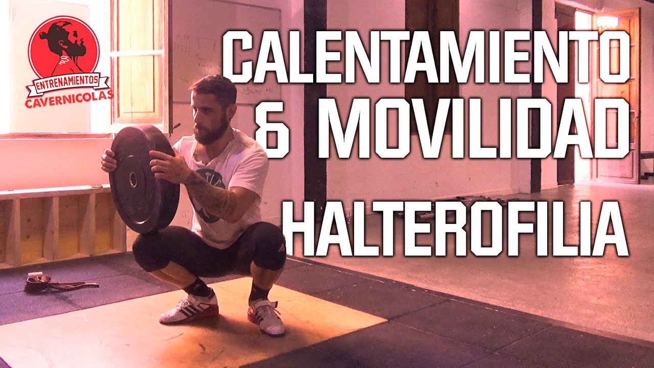 Halterofilia, MI Calentamiento & Movilidad.