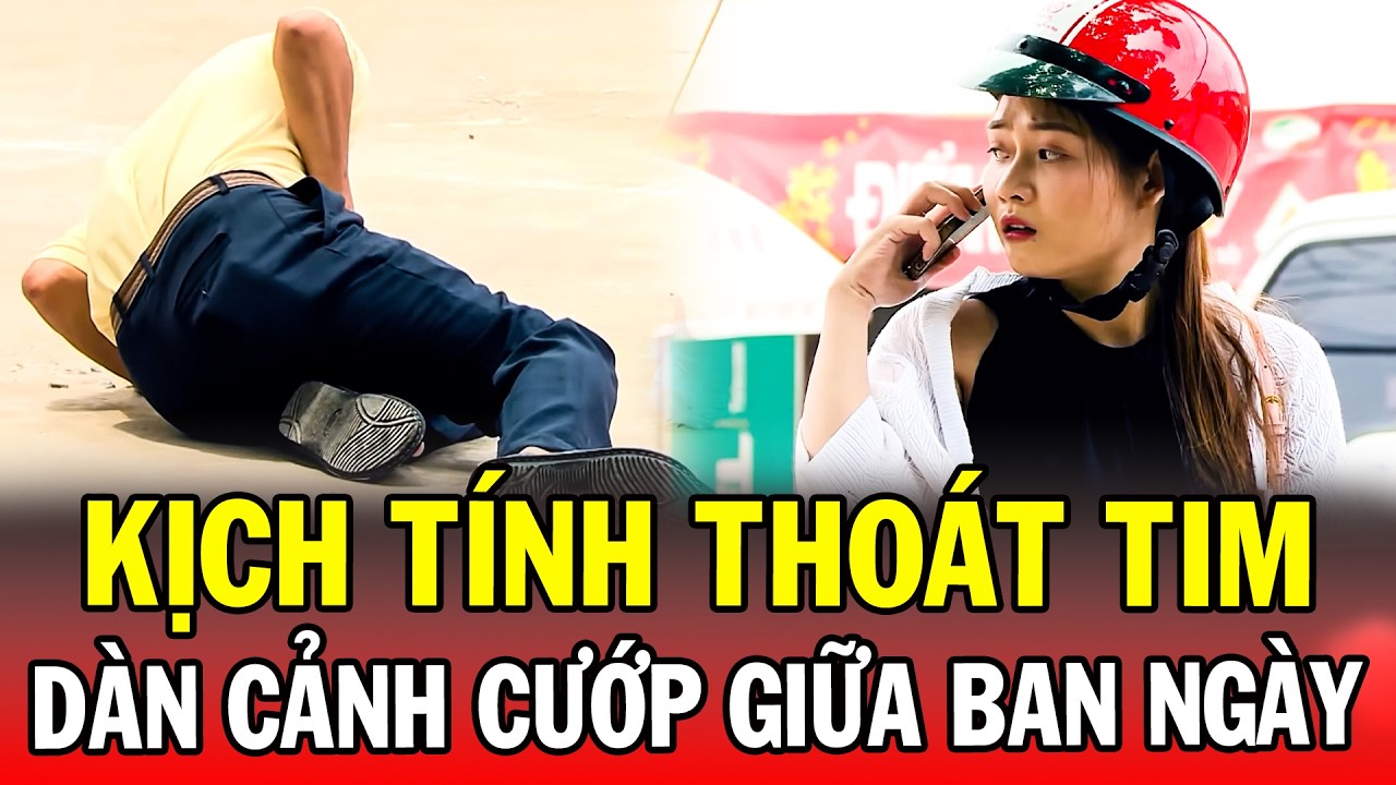 DÀN CẢNH CƯỚP GIỮA BAN NGÀY | Phút Giây Cảnh Giác 2026 | Chuyện Cảnh Giác 2026 Mới Nhất
