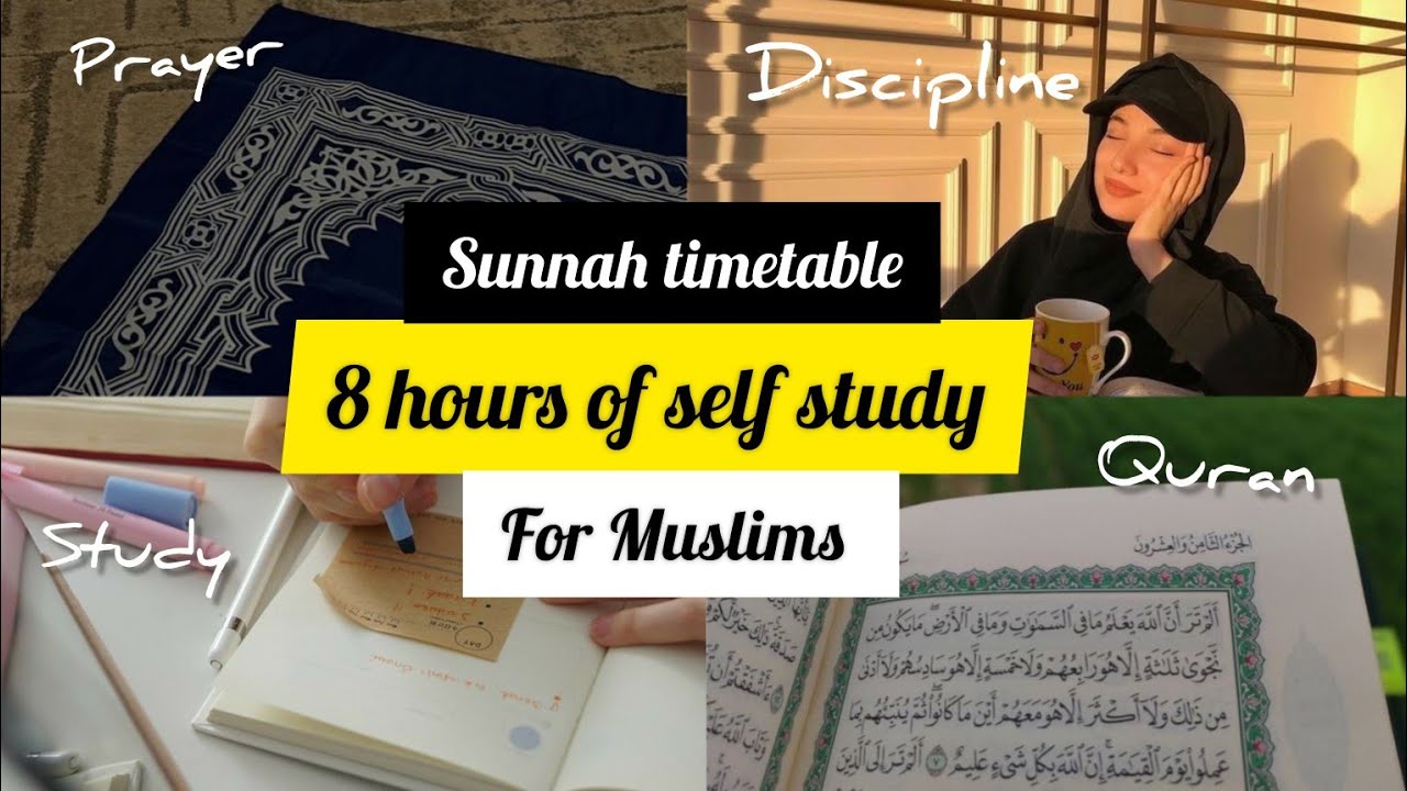 Islamic timetable for Muslim students | Balance deen+duniya with 8 hour of self study