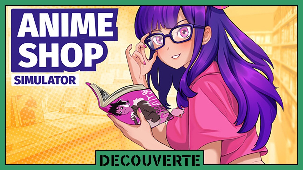 D&eacute;couverte - Anime Shop Simulator (Simulation)