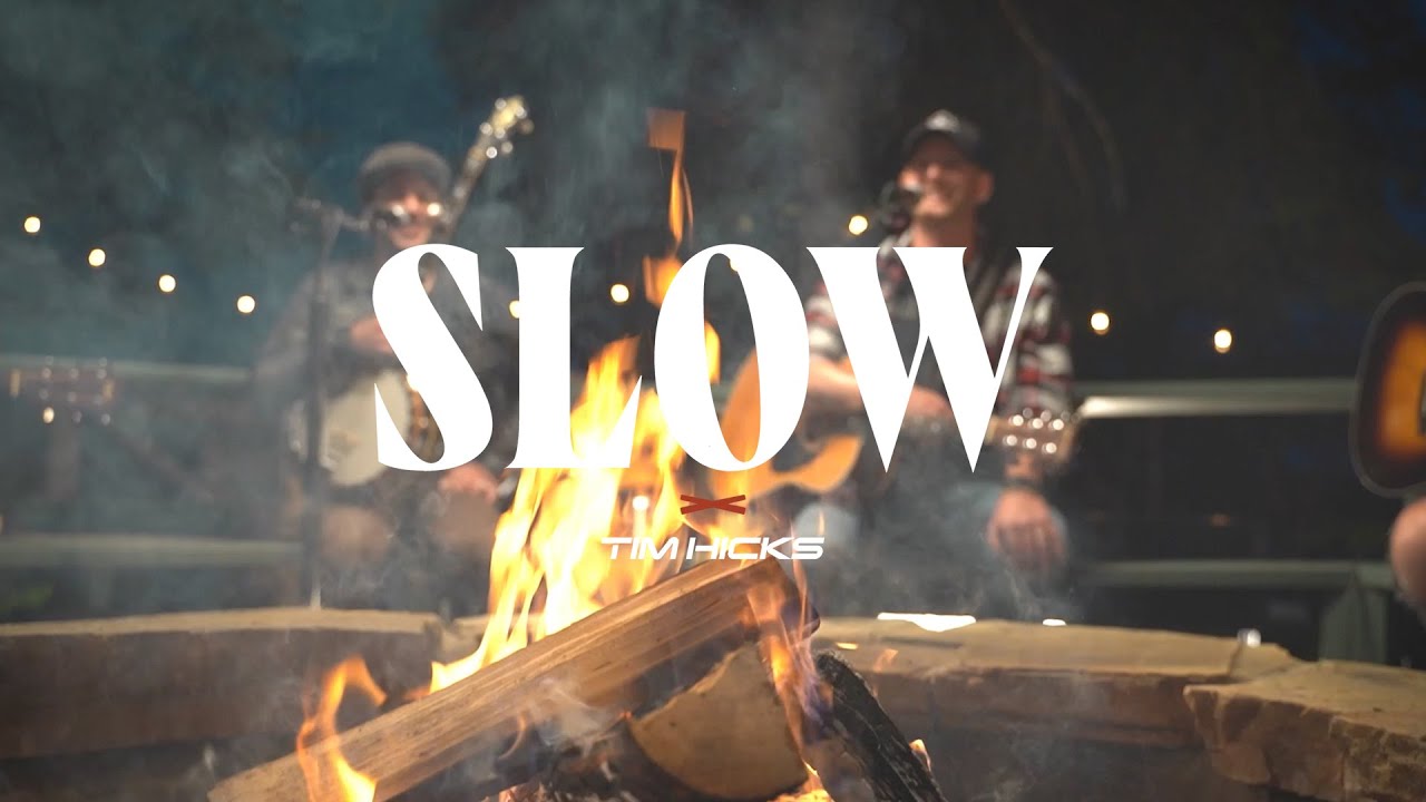 Tim Hicks - Slow