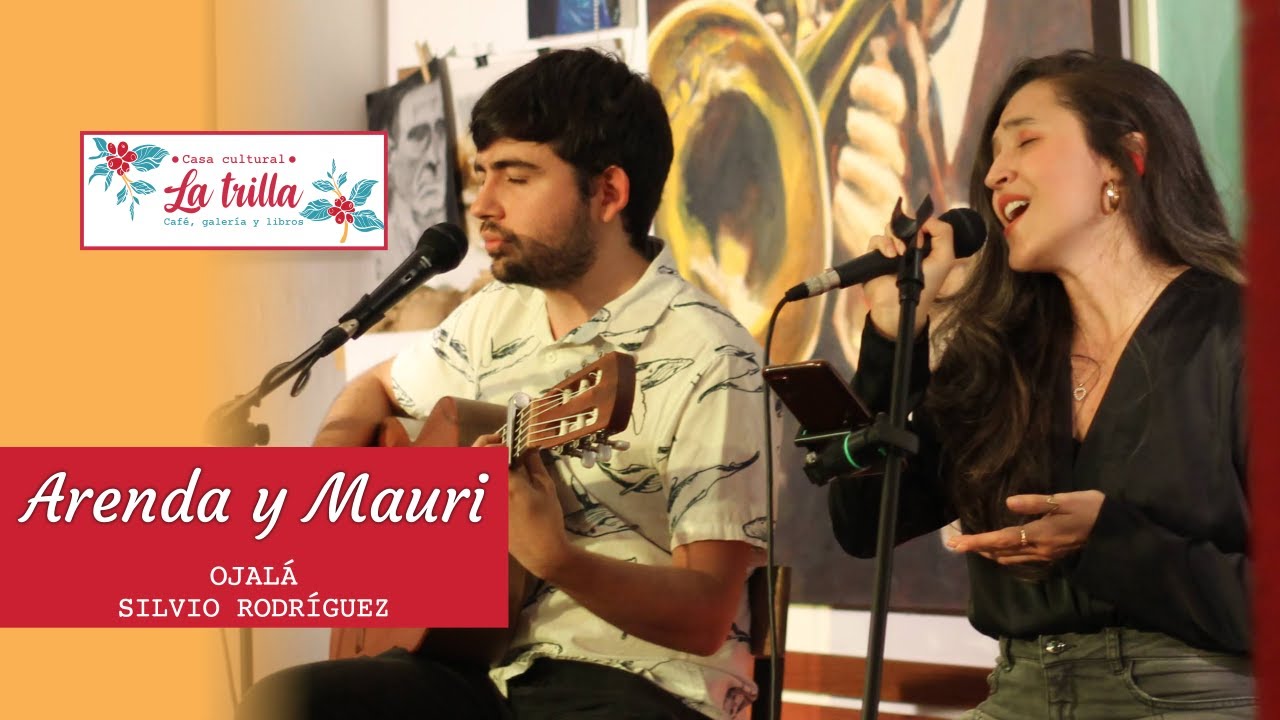 Ojalá (Silvio Rodríguez) -  Arenda y Mauri en vivo en la Casa Cultural La Trilla
