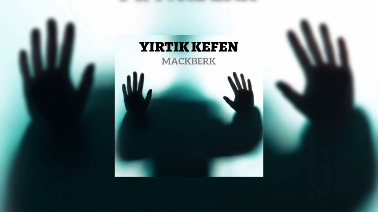 Mackberk / Yırtık Kefen (2015) Re-upload