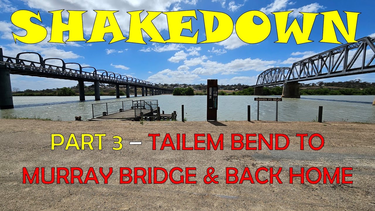 2025-10-10 (Fri) Tailem Bend to Murray Bridge (Part 3) - Jayco 20-5