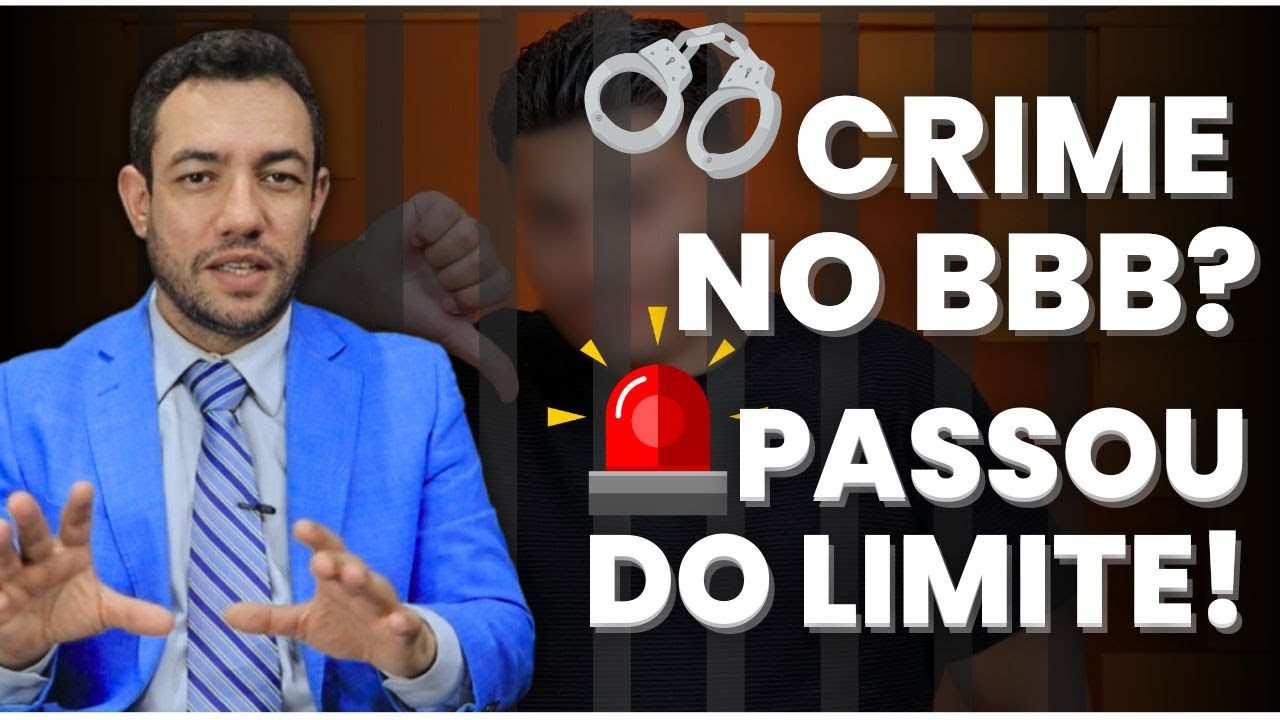 CASO DO BBB: O QUE DIZ A LEI SOBRE ISSO!