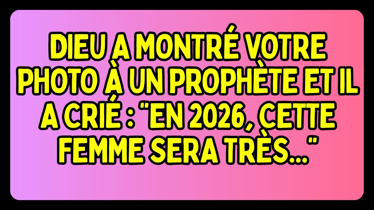 ⚪ DIEU A MONTRÉ VOTRE PHOTO À UN PROPHÈTE ET IL A CRIÉ : 