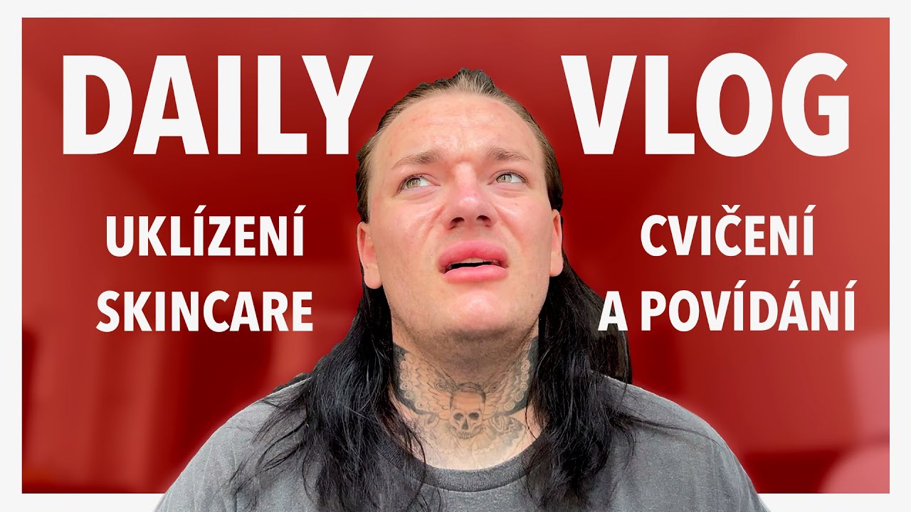 VLOG - úklid, cvičení, nová skincare a další úklid