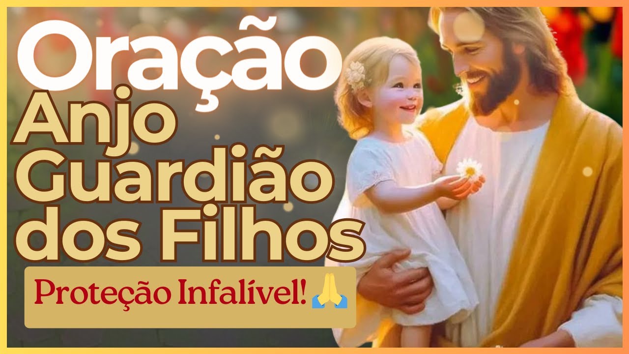 🌟 Conecte-se ao Anjo Guardião dos Seus Filhos: Oração Poderosa! 🙏