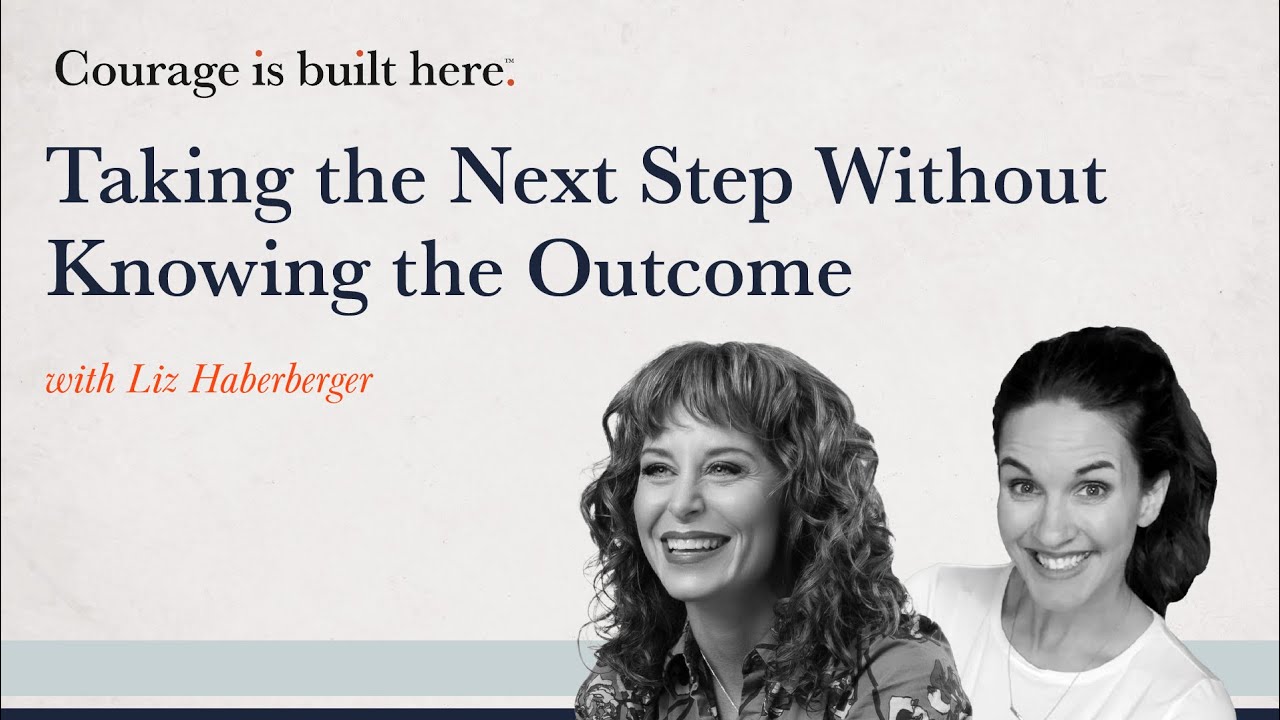 Episode 10: Taking the Next Step Without Knowing the Outcome