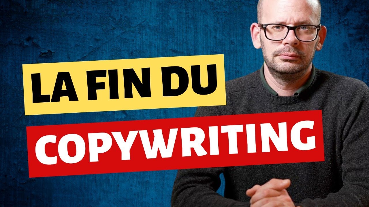 La FIN du COPYWRITING ?