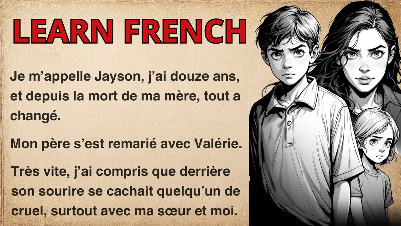My Stepmother Tried to Kill Us | Learn French with a Simple Story (B1–B2)