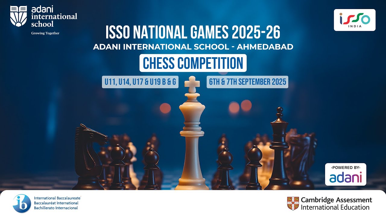 Day - 1 Chess Championship ISSO National Games 2025, @ Adani International School Ahmedabad 6th Sep