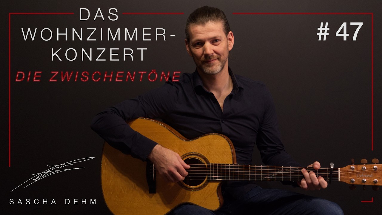 Das Wohnzimmerkonzert - Zwischent&ouml;ne #47 - @SaschaDehm