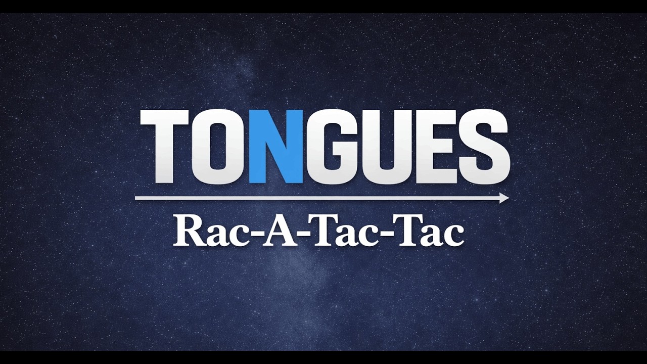March 05 2026 Tongues - Rac-A-Tac-Tac