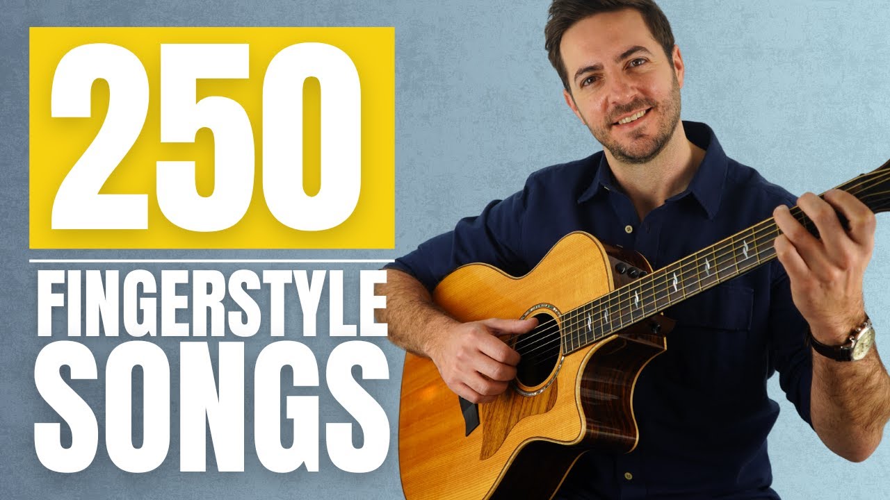 250 Fingerpicking & Fingerstyle Songs - From Total Beginner to Pro