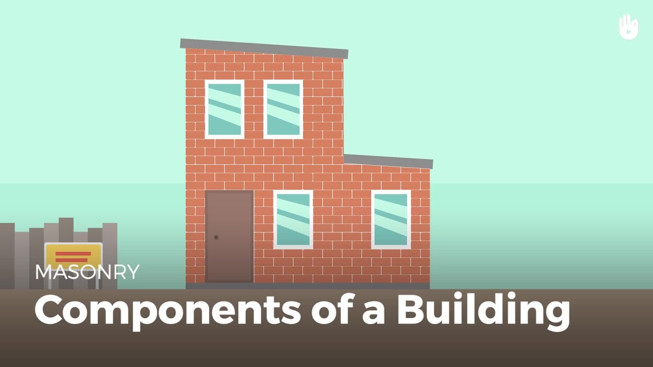 Components of a Building | Masonry