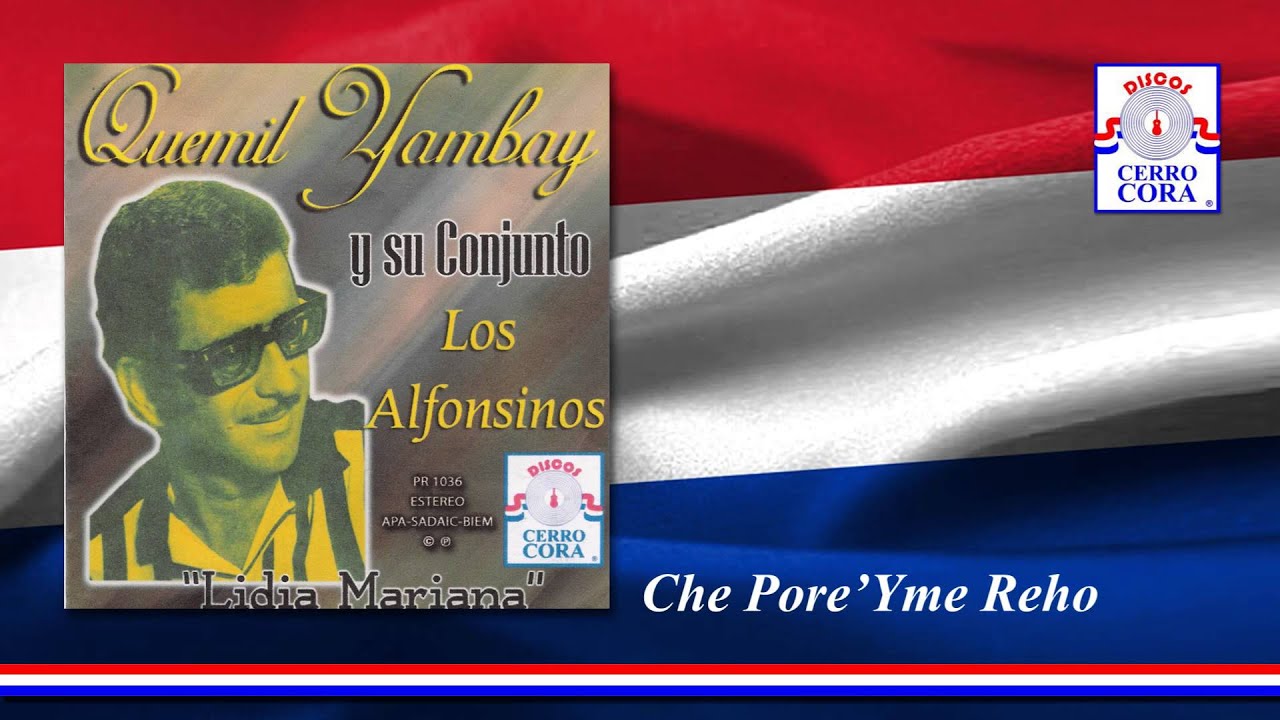 Quemil Yambay y Los Alfonsinos - Che Pore'Yme Reho