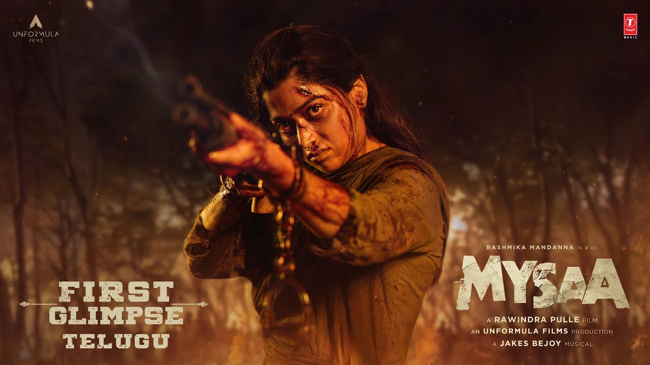 Mysaa First Glimpse | Rashmika Mandanna | Rawindra Pulle | Jakes Bejoy | Unformula Films