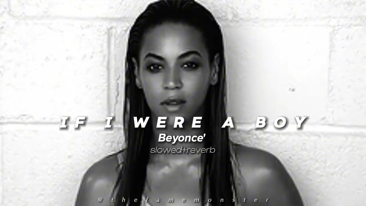 beyonce - if i were a boy ((slowed+reverb))