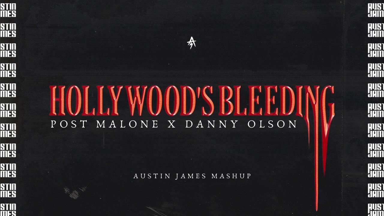 Austin James - Hollywood's Bleeding (Post Malone X Danny Olson)