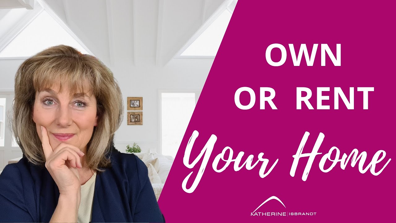 Should I Rent or Own my Home in Retirement? 