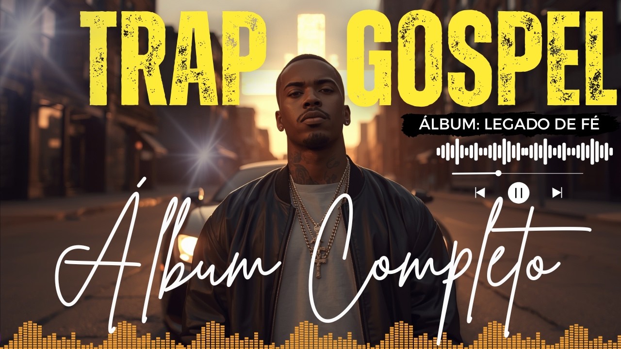 TRAP GOSPEL MÚSICA: 
