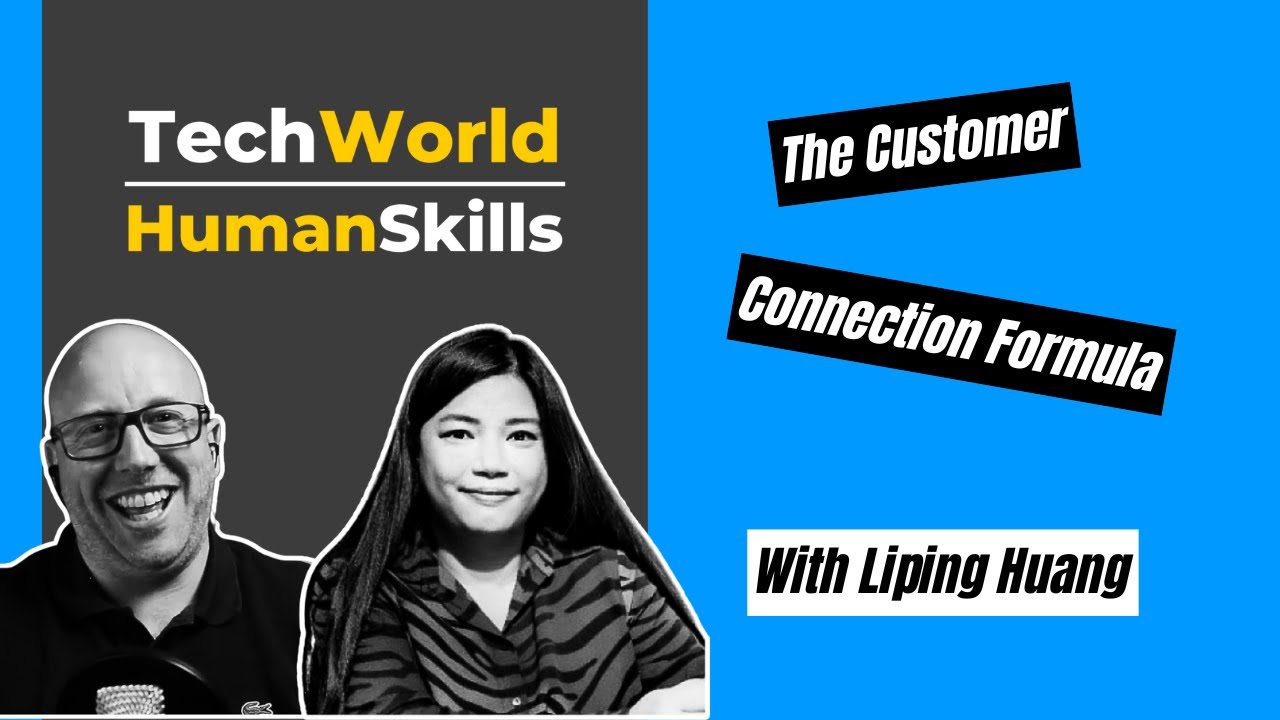 The Customer Connection Formula with Liping Huang