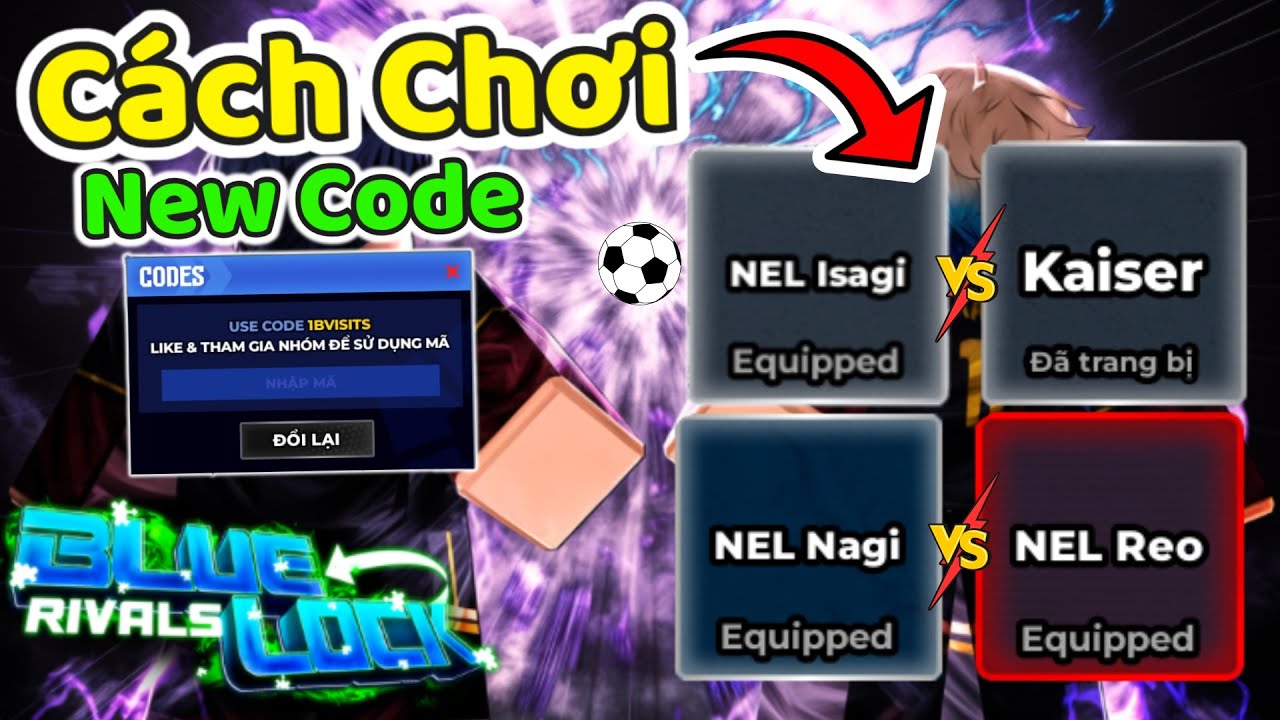 Blue Lock Rivals | CODE MỚI VÀ CÁCH KẾT HỢP PHẢN ỨNG HÓA HỌC NEL NAGI VS NEL REO NEL ISAGI VS KAISER