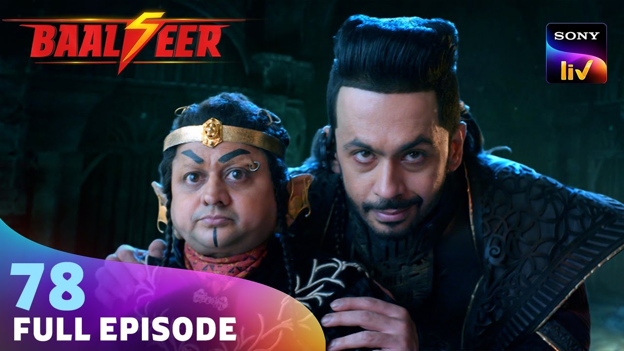 क्या अपनी Soul Param को सौंप देगा Baalveer? | Baalveer Season 5 | Ep 78 | 5 May 2025