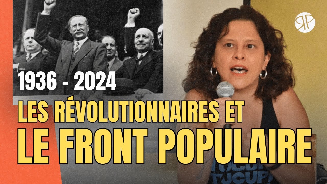 Les r&eacute;volutionnaires sous le Front Populaire, de 1936 &agrave; nos jours | UDT 2024