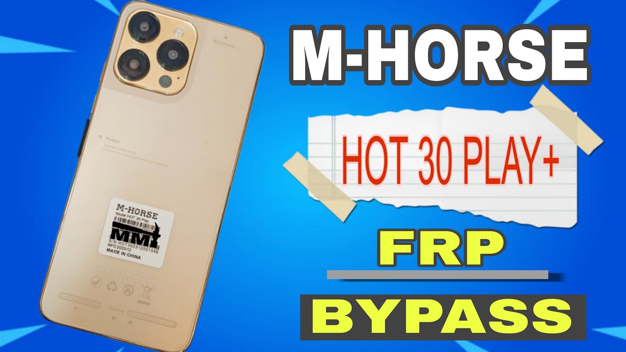 M-HORSE hot 30 play plus FRP Bypass | easy method | New trick | iphone degsin | remove FRP