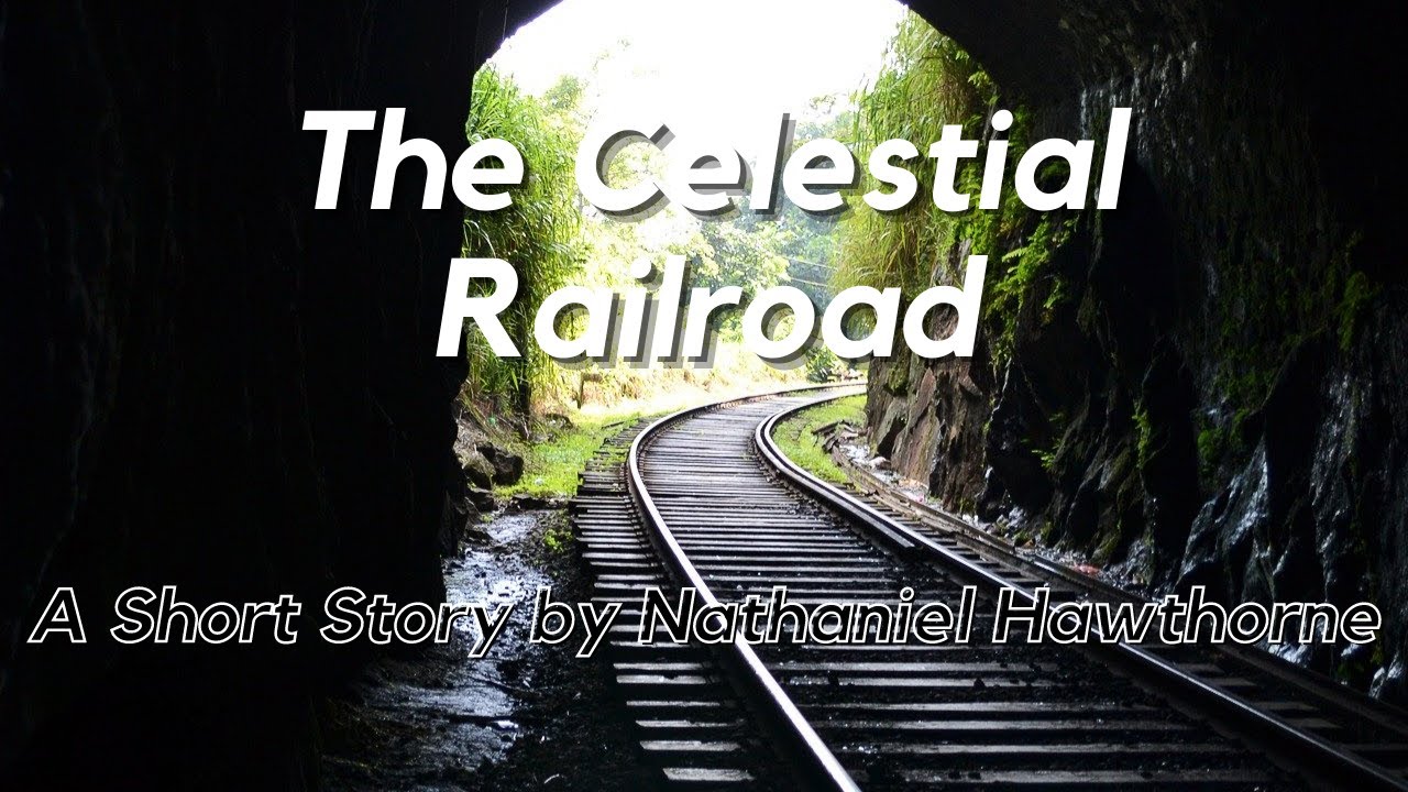 The Celestial Railroad by Nathaniel Hawthorne: English Audiobook Read Aloud With Text on Screen