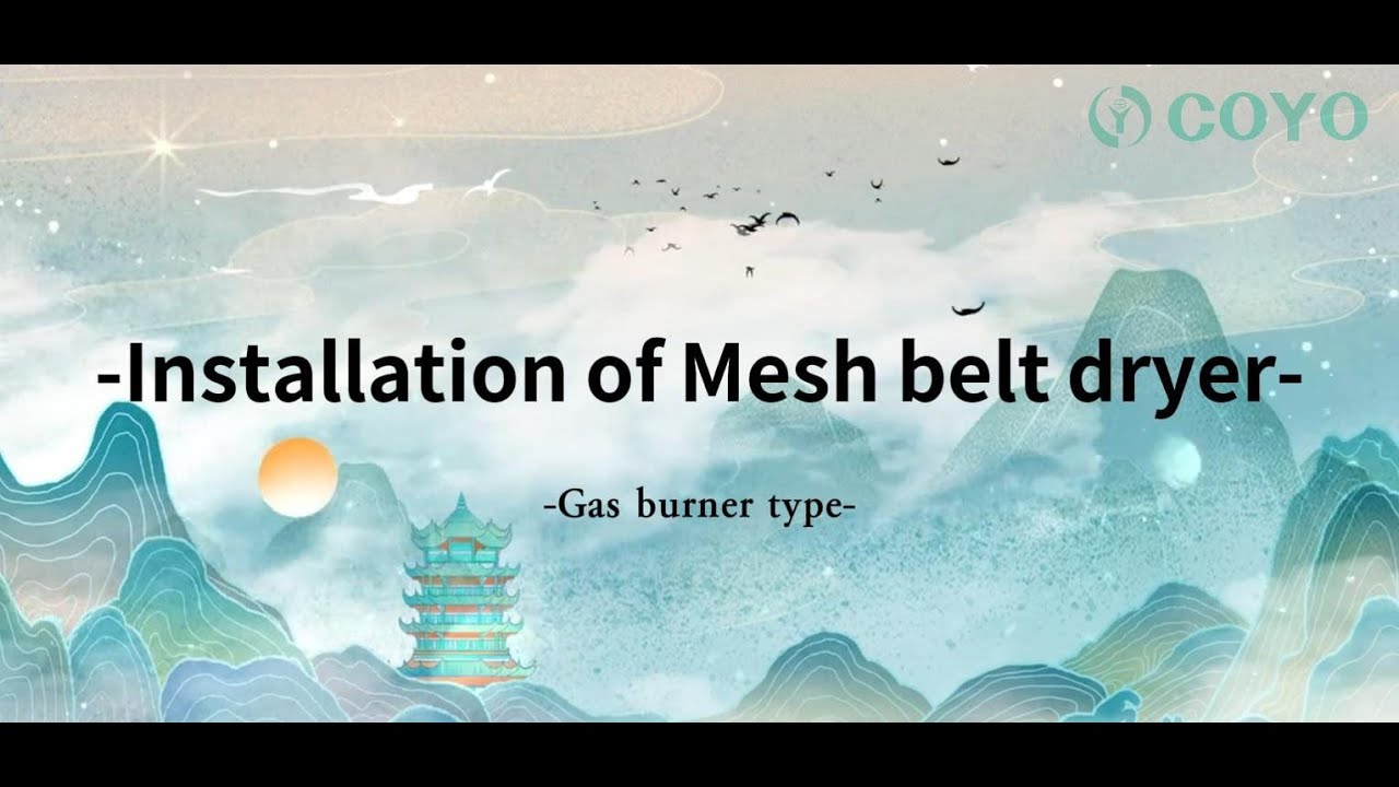 Installation of mesh belt dryer