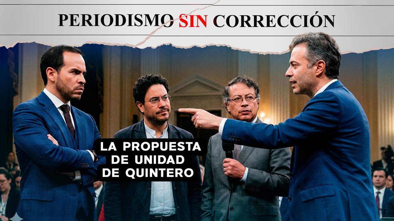 ¿Quintero y Cepeda unidos en 1° vuelta? La propuesta contra Roy 